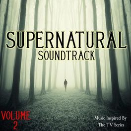 Album cover of Supernatural Soundtrack, Vol. 2 (Music Inspired By the TV Series)