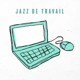 Album cover of Jazz de travail: Musique positive de la liste de lecture du lundi