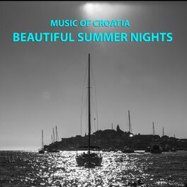 Album cover of Music Of Croatia - Beautiful Summer Nights