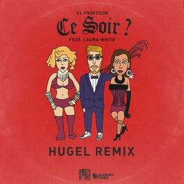 Album cover of Ce Soir ? (HUGEL Remix)