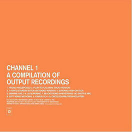 Album cover of Channel 1: A Compilation Of Output Recordings