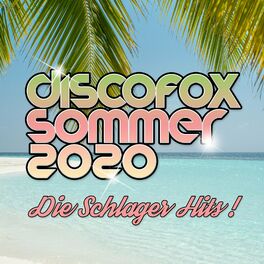 Album cover of Discofox Sommer 2020 - Die Schlager Hits!