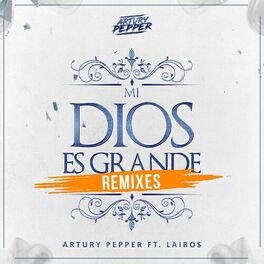 Album cover of Mi Dios Es Grande (Remixes)
