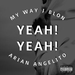 Album cover of Yeah! Yeah! (feat. J Blon, Angelito & Arian)
