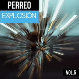 Album cover of Perreo Explosión Vol. 5