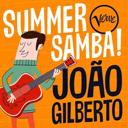 Album cover of Summer Samba! - João Gilberto