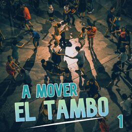 Album cover of A Mover El Tambo Vol. 1