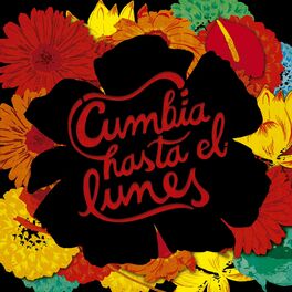 Album cover of Cumbia hasta el lunes