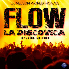 Album cover of Flow La Discoteca Special Edition