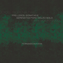 Album cover of Prelúdios, Sonatas e Serenatas para Violão Solo
