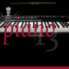 Album cover of Queen Elisabeth Competition - Piano 2013 (Live)