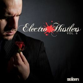 Album cover of Electro Hustlers Vol. 6