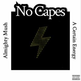 Album cover of No Capes (feat. A Certain Energy)