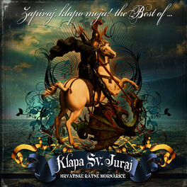Album cover of Zapivaj Klapo Moja: The Best of Klapa Sv. Juraj - Hrm