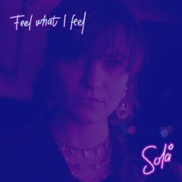 Album cover of Feel What I Feel