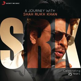 Album cover of A Journey with Shah Rukh Khan (Celebrating 25 Years)