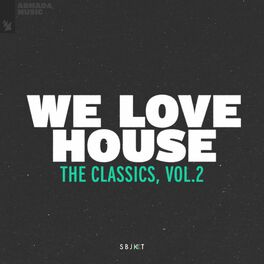 Album picture of We Love House - The Classics, Vol. 2