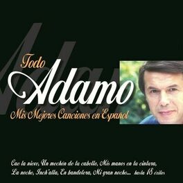 Album picture of Adamo : Mis Mejores Canciones en Español