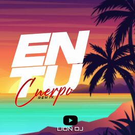 Album cover of En Tu Cuerpo (Remix)