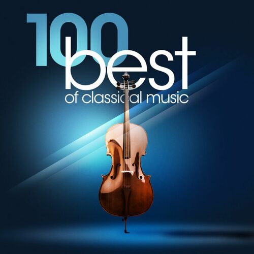 Various Artists The 100 Best Of Classical Music Lyrics And Songs