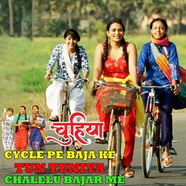 Album cover of Cycle Pe Baja Ke Tun Tuniya Chalelu Bajar Me (From 