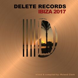 Album cover of Delete Records Ibiza 2017 Compilation