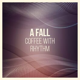 Album cover of A Fall Coffee with Rhythm