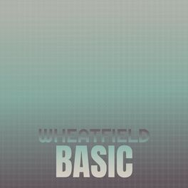 Album cover of Wheatfield Basic