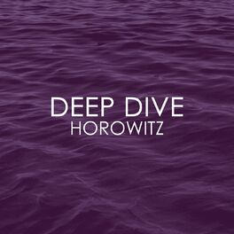 Album cover of Deep Dive - Horowitz