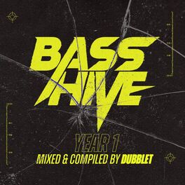 Album cover of Bass Hive: Year 1 (Mixed & Complied by dubbleT)