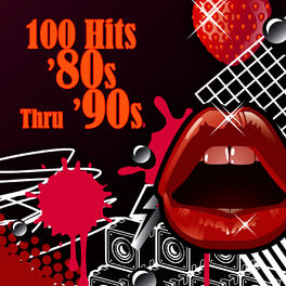 Album cover of 100 Hits - '80s Thru '90s