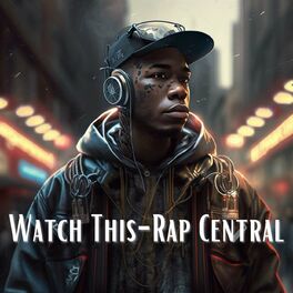 Album cover of Watch This - Rap Central
