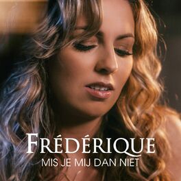 Album cover of Mis Je Mij Dan Niet