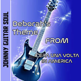 Album cover of Deborah's Theme (Guitar Version From Soundtrack Cera Una Volta In America)