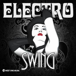 Album cover of Electro Swing (Original Soundtrack)