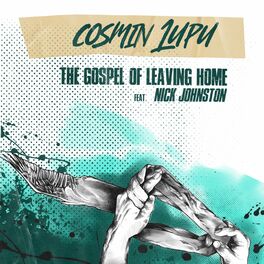 Album cover of The Gospel Of Leaving Home (feat. Nick Johnston)