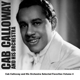 Album cover of Cab Calloway and His Orchestra Selected Favorites Volume 4