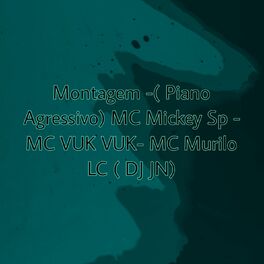 Album cover of Montagem Piano Agressivo