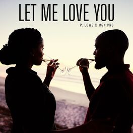 Album cover of Let Me Love You