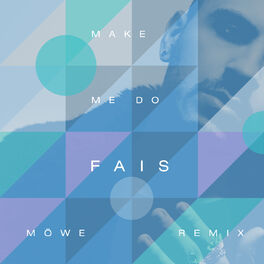 Album cover of Make Me Do (MÖWE Remix)