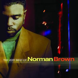 Album cover of The Very Best Of Norman Brown