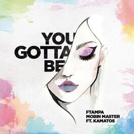 Album cover of You Gotta Be