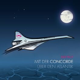 Album cover of Mit der Concorde über den Atlantik