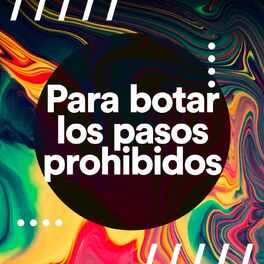 Album cover of Para botar los pasos prohibidos