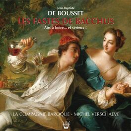 Album cover of De Bousset : Les fastes de Bacchus, Airs à boire... et sérieux