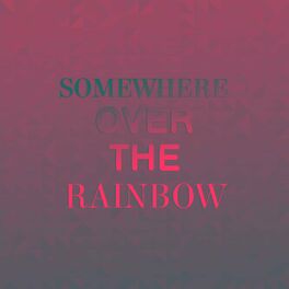 Album cover of Somewhere Over The Rainbow