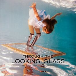 Album cover of Through the Looking Glass