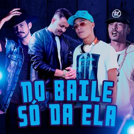Album cover of No Baile Só da Ela