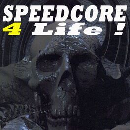 Album cover of Speedcore 4 Life
