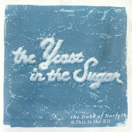 Album cover of The Yeast in the Sugar